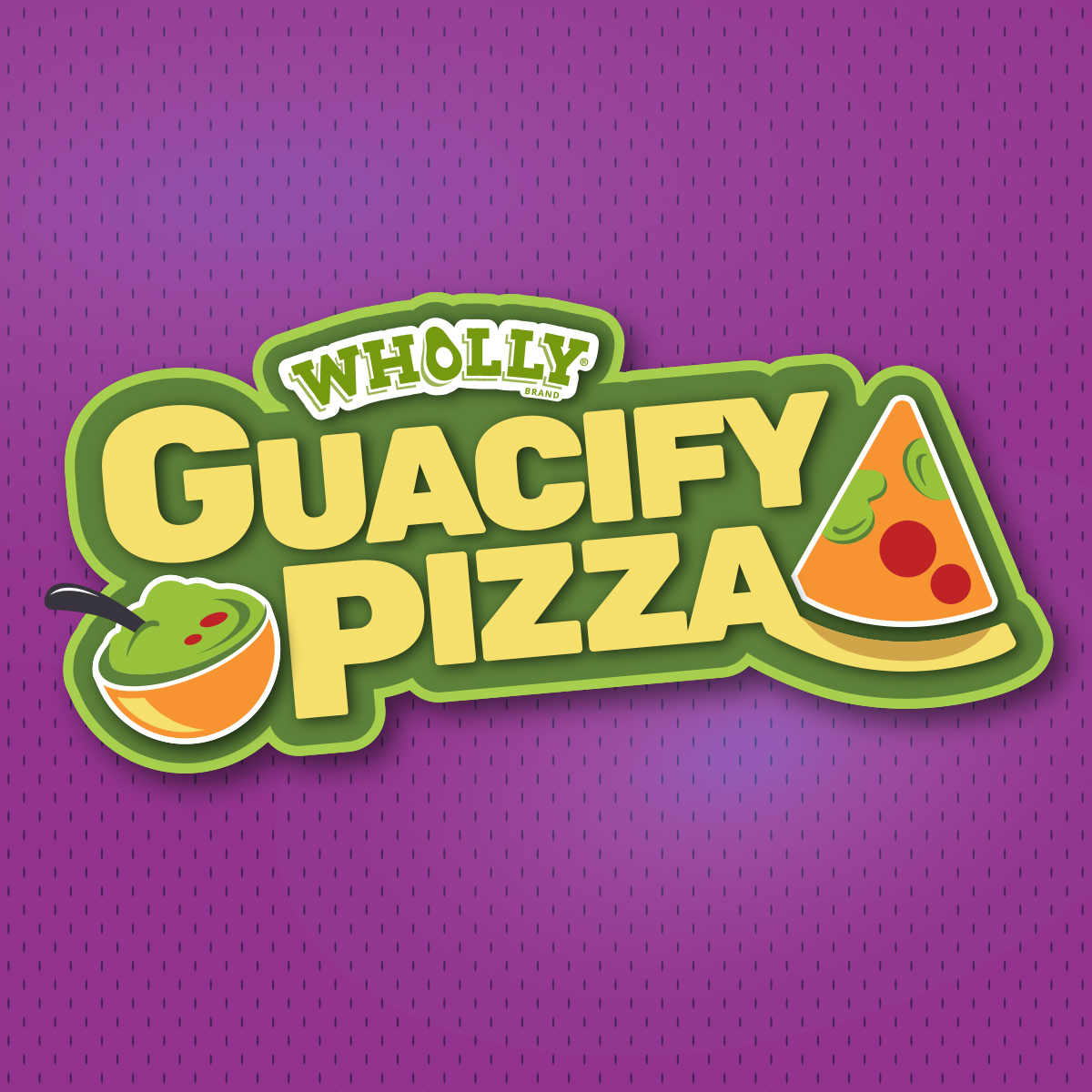 Wholly guacify pizza.